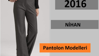 2016 Nihan Pantolon Modelleri