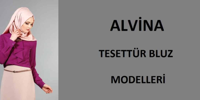 Alvina Tesettür Bluz Modelleri
