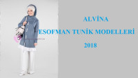 Alvina EÅŸofman Tunik Modelleri 2018
