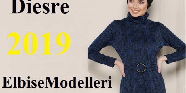 Diesre Elbise Modelleri 2019